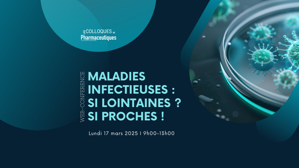 Web-Conférence « Maladies infectieuses : si lointaine ? si proches ! »